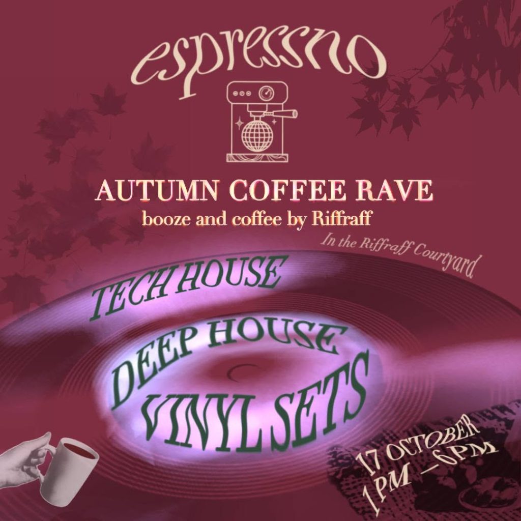 Event poster for an autumn coffee rave featuring vinyl sets, coffee, and booze on October 17, 1 PM to 5 PM.