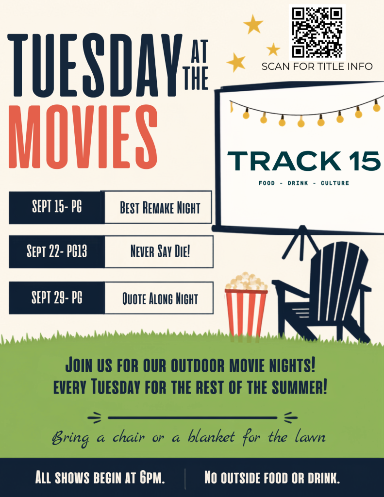 Outdoor movie night schedule at Track 15, featuring themed events every Tuesday in September. Bring a chair or blanket.