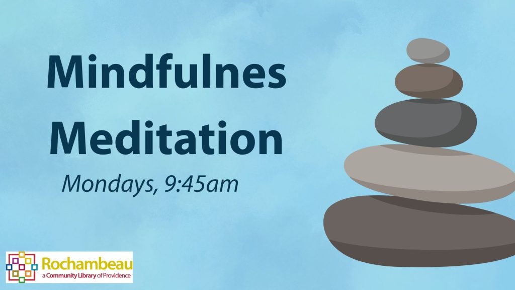 Text promotes a mindfulness meditation session on Mondays at 9:45 AM, with stacked stones as a calming visual.