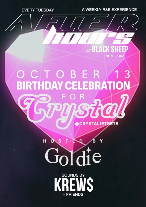 Event flyer for "After Hours" R&B experience, celebrating Crystal's birthday on October 13, hosted by Goldie.