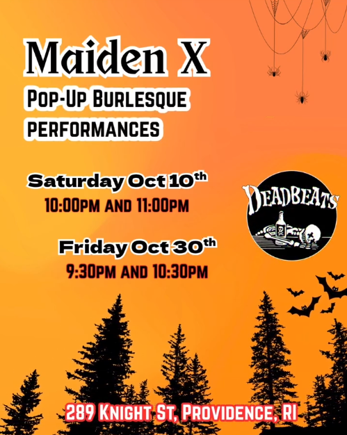 Promotional poster for "Maiden X" burlesque performances at Deadbeats, Providence, RI, with event dates and times.