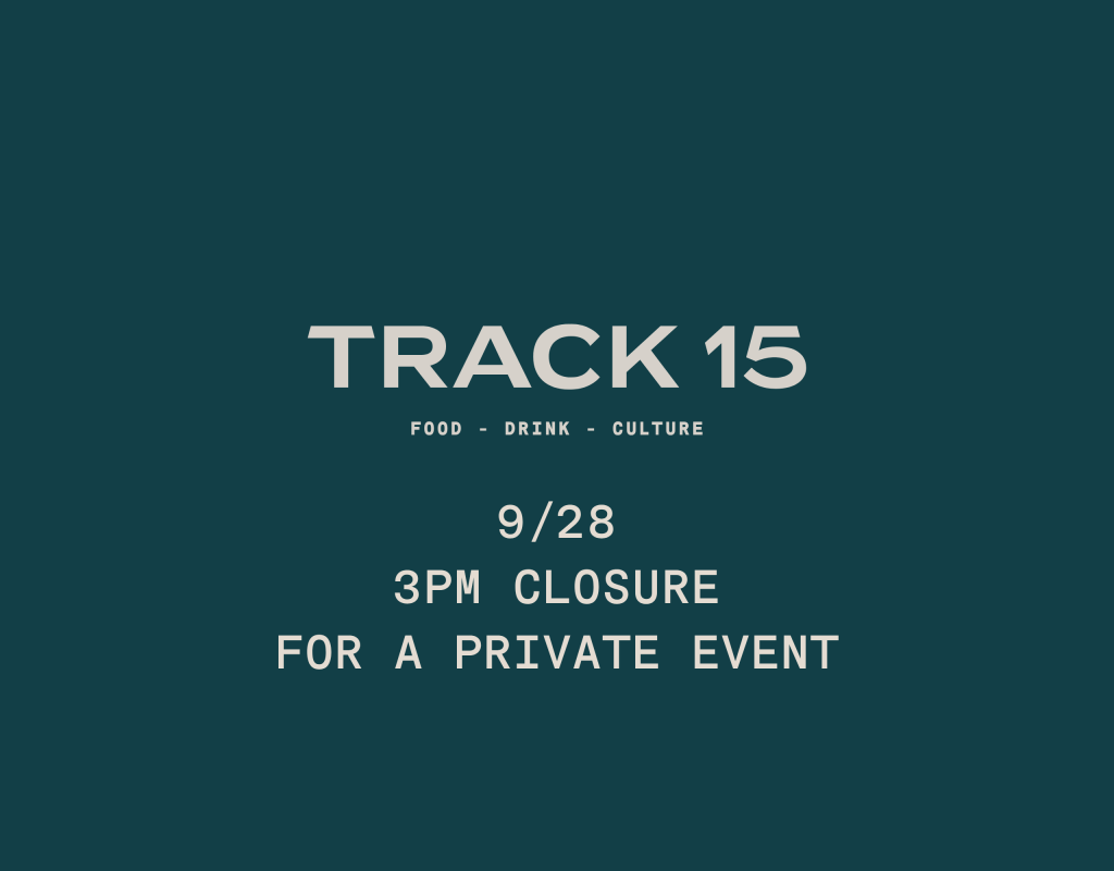 Announcement for Track 15: Closure at 3 PM on 9/28 for a private event.