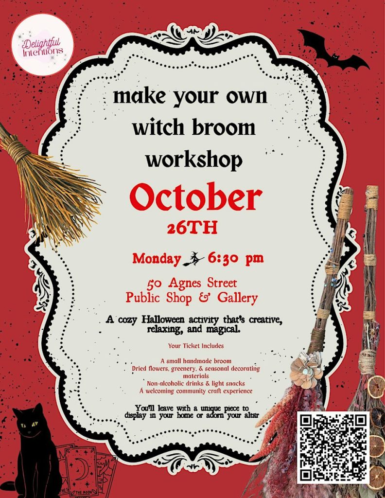 Workshop flyer for making witch brooms on October 26th at 50 Agnes Street, featuring details and a QR code.