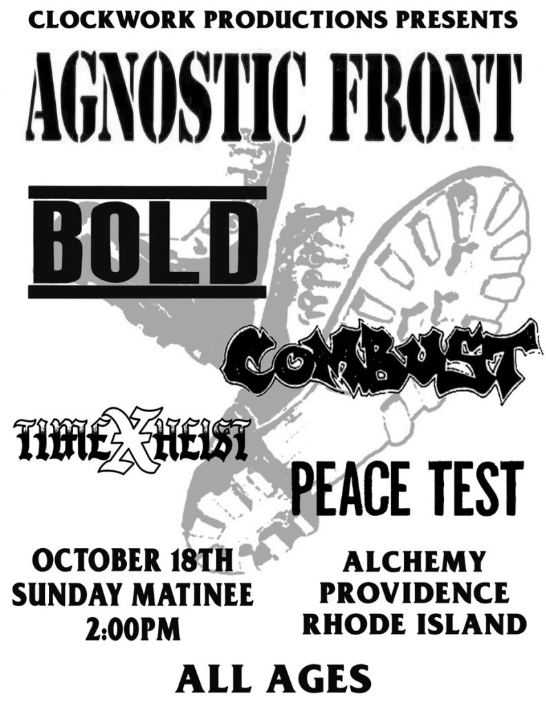 Concert poster featuring Agnostic Front, Bold, Combat, Time X Heist, and Peace Test. Event on October 18 at Alchemy, Rhode Island.