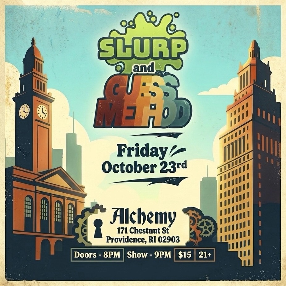 Event poster for "SLURP and GUESS ME FOOD" at Alchemy, Providence on October 23rd, featuring buildings and event details.