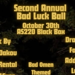 BAD LUCK BALL con Dakou Dakou, Portal Rental, Brian 4 Ever, Fanfare, Addy Ville, Lucite