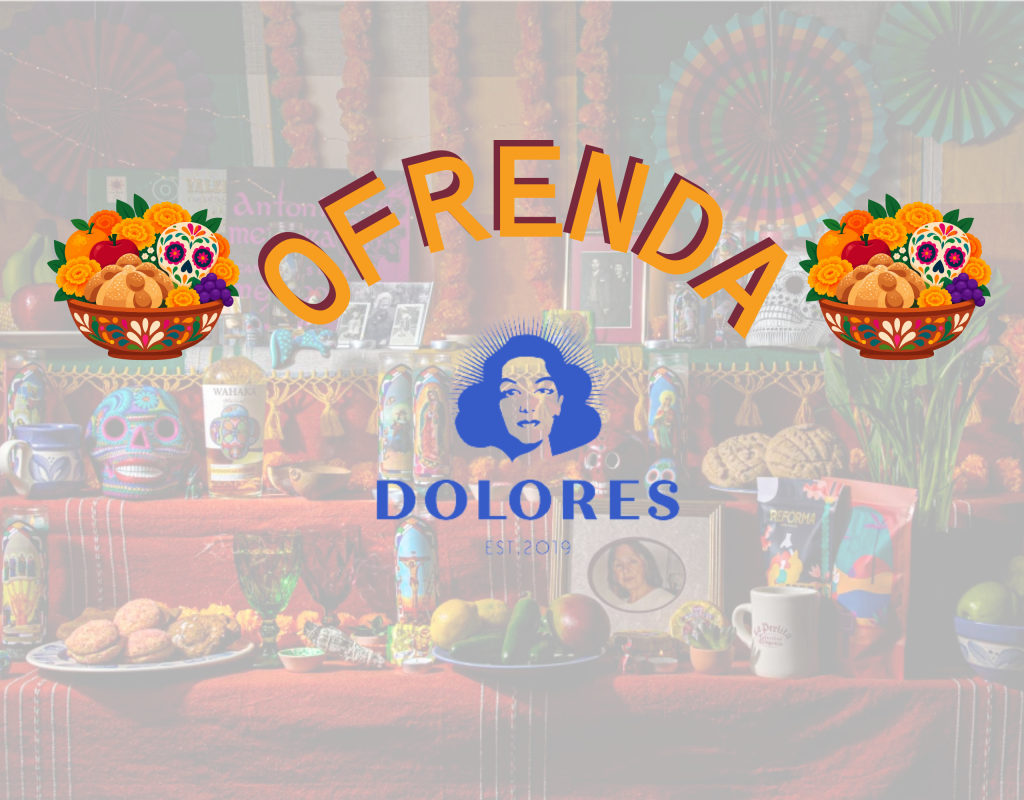 Colorful altar display with offerings, including food, drinks, and decorative items, featuring "Ofrenda" and "Dolores" text.