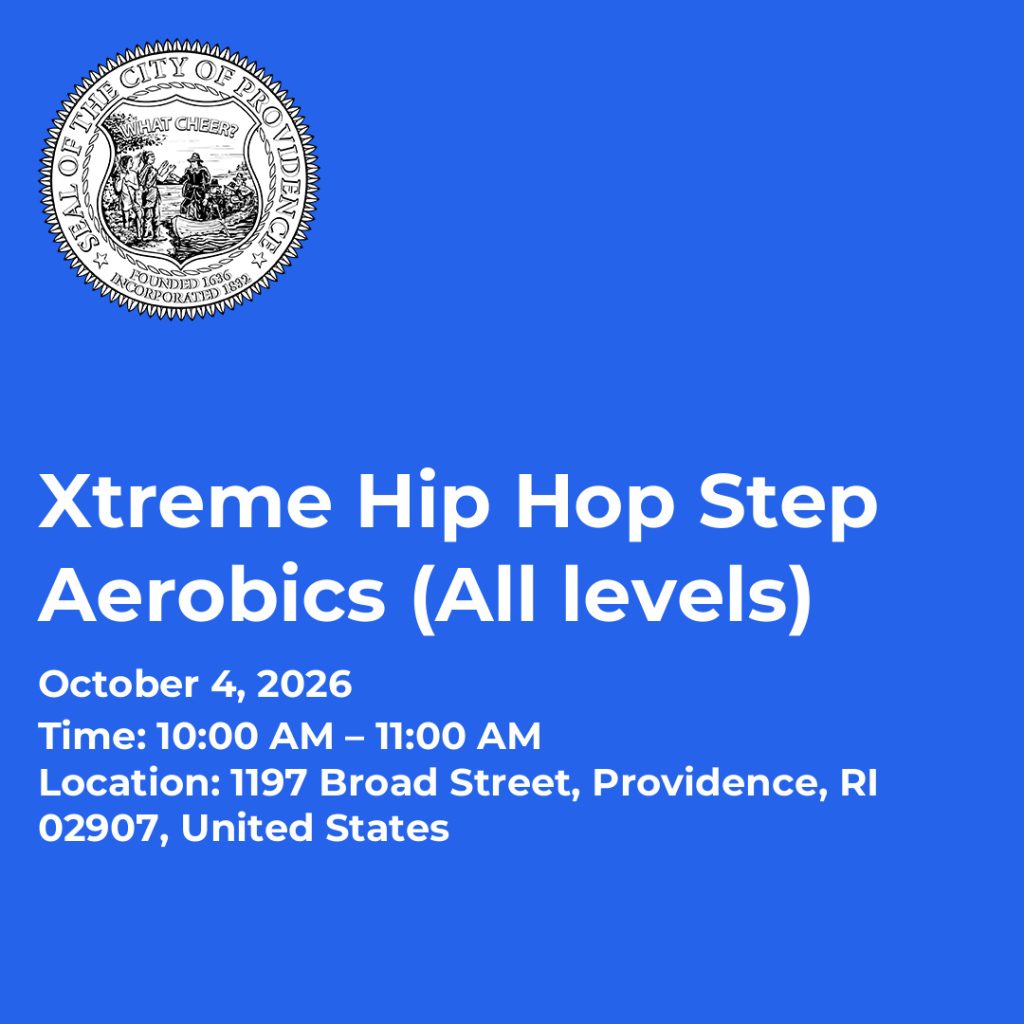Event details for Xtreme Hip Hop Step Aerobics on October 4, 2026, at 1197 Broad Street, Providence, RI.