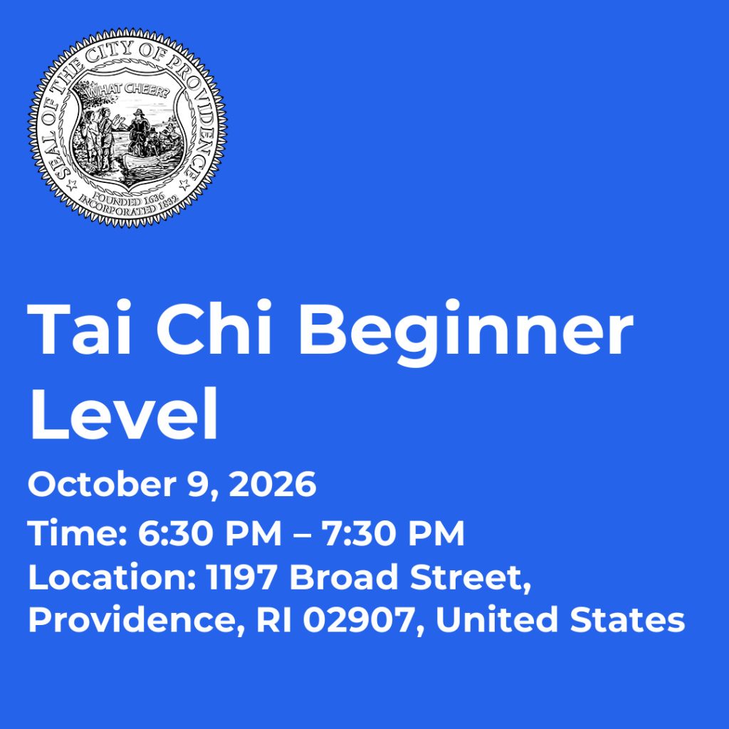 Tai Chi beginner class details: October 9, 2026, 6:30 PM to 7:30 PM, 1197 Broad Street, Providence, RI.