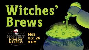 Motif’s Monthly Mixology Madness Competition